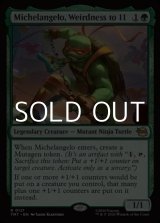 画像: 【英語Foil】ぶっとび全開、ミケランジェロ/Michelangelo, Weirdness to 11